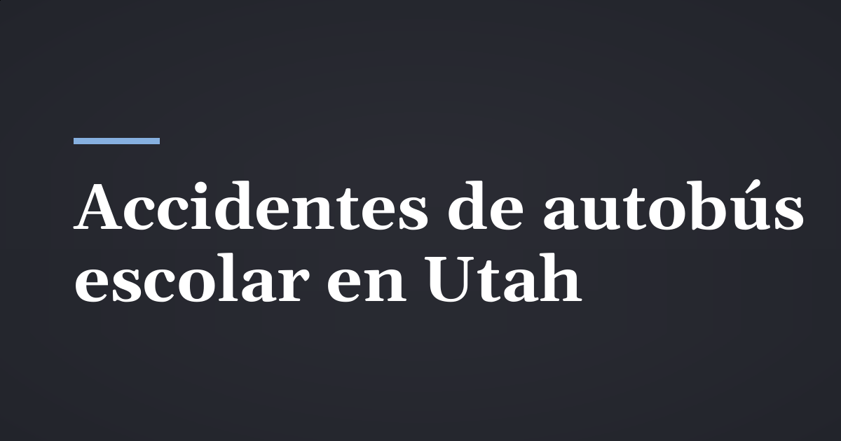 Accidentes de autobús escolar en Utah
