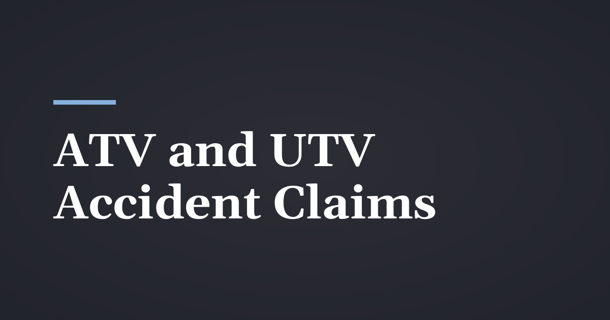 ATV and UTV Accident Claims in Utah