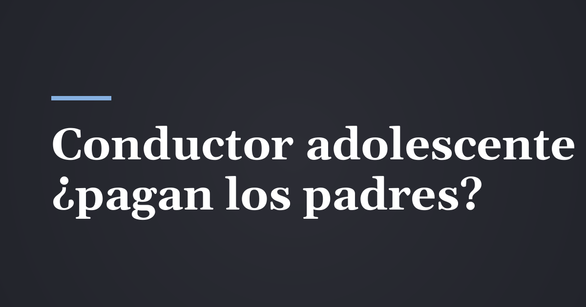 Choques de conductores adolescentes en Utah: ¿son responsables los padres?