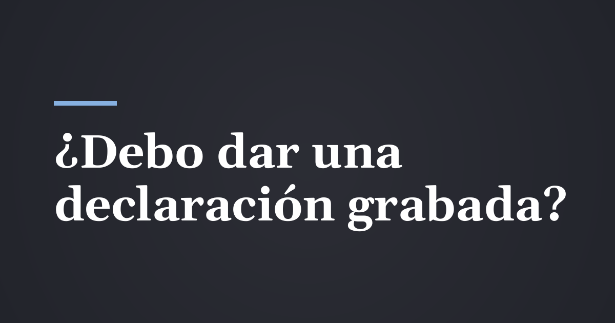 ¿Debo dar una declaración grabada a la aseguradora del otro conductor?