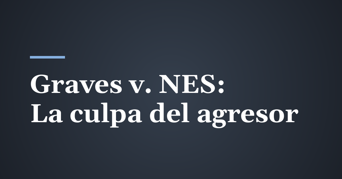 Graves v. North Eastern Services: Cuándo un jurado en Utah puede culpar al agresor