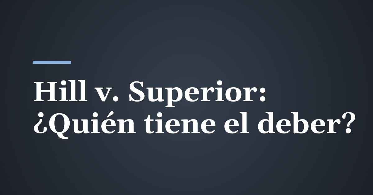 Hill v. Superior Property Management: ¿Quién tiene el deber después de una caída en un condominio de Utah?