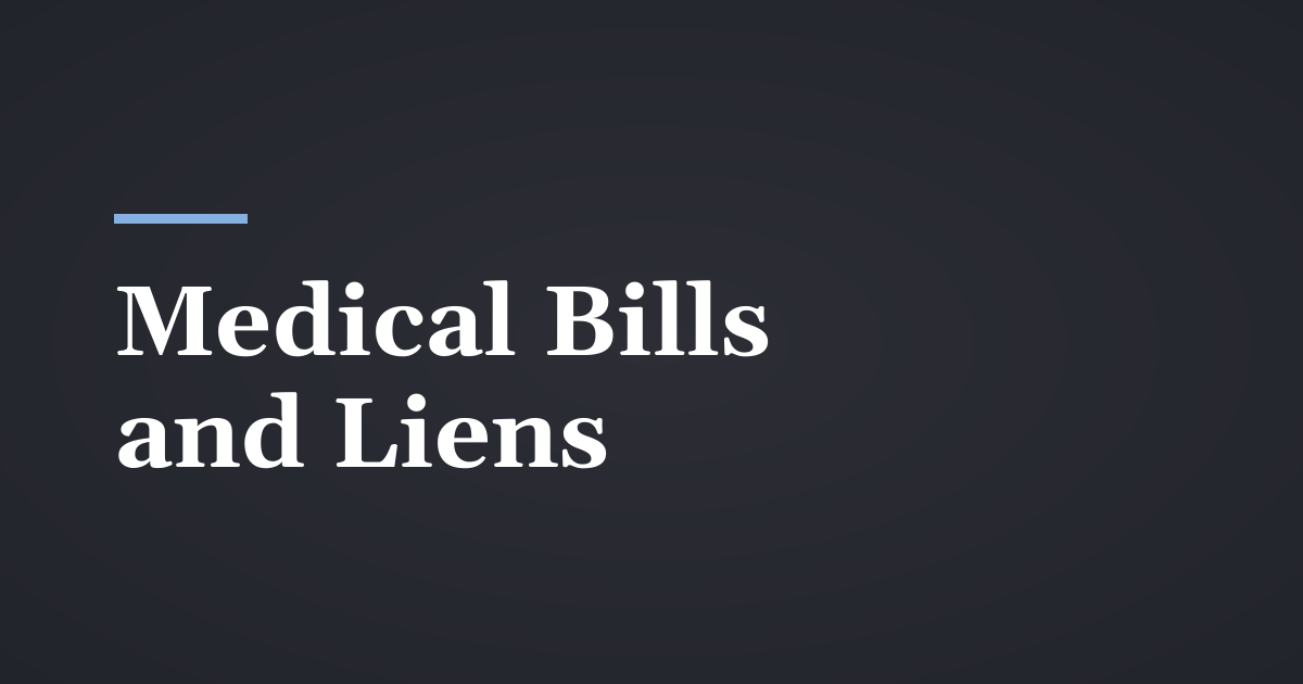 Medical Bills and Liens After a Utah Accident