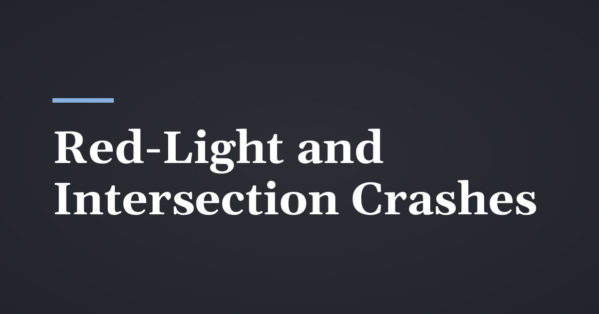 Red-Light and Intersection Crashes in Utah: Proving Who Had the Right of Way