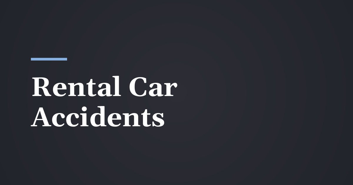 Rental Car Accidents in Utah: Whose Insurance Pays?