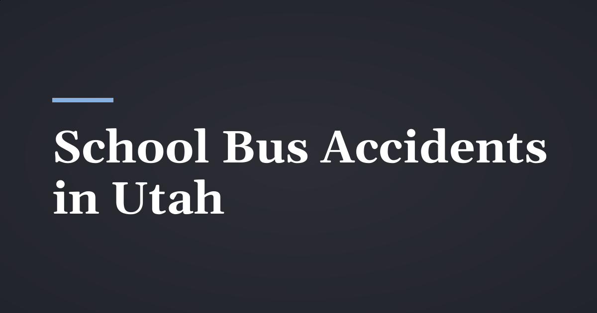 School Bus Accidents in Utah